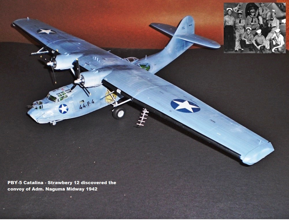 PBY-5 Catalina - Strawbery 12 discovered the convoy of Adm. Naguma Midway 1942