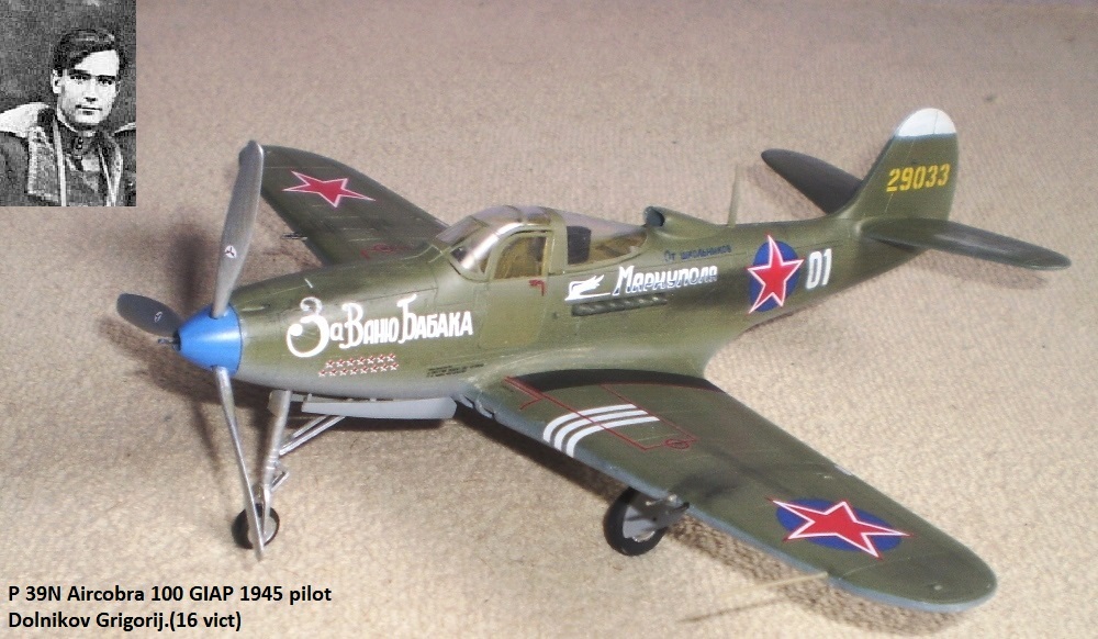 P 39N Aircobra 100 GIAP 1945 pilot Dolnikov Grigorij.(16 vict)