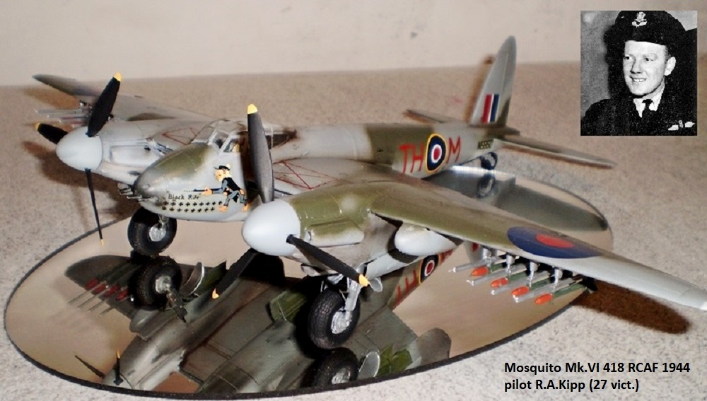 Mosquito Mk.VI 418 RCAF 1944 pilot R.A.Kipp (27 vict.)