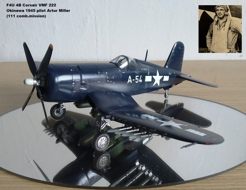 F4U-4B Corsair VMF 222 Okinawa 1945 pilot Artur Miller (111 comb.mission)