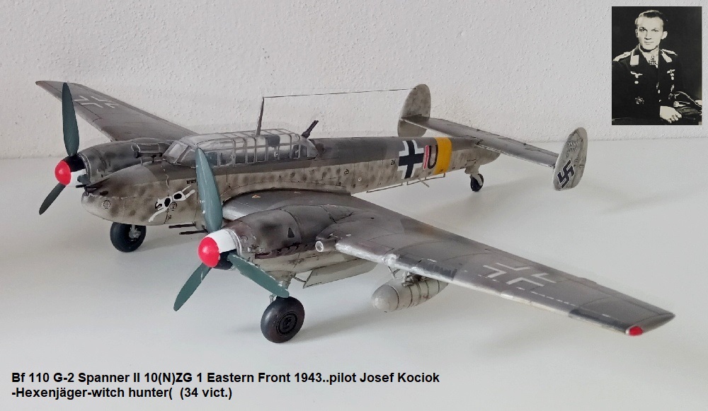 ME Bf 110 G-2 Spanner II 10(N)ZG 1 Eastern Front 1943..pilot Josef Kociok -Hexenjäger-witch hunter(  (34 vict.)