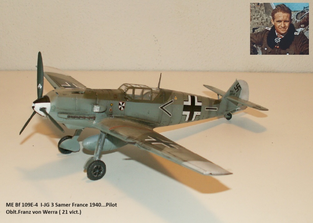 ME Bf 109E-4  I-JG 3 Samer France 1940...Pilot Oblt.Franz von Werra ( 21 vict.)