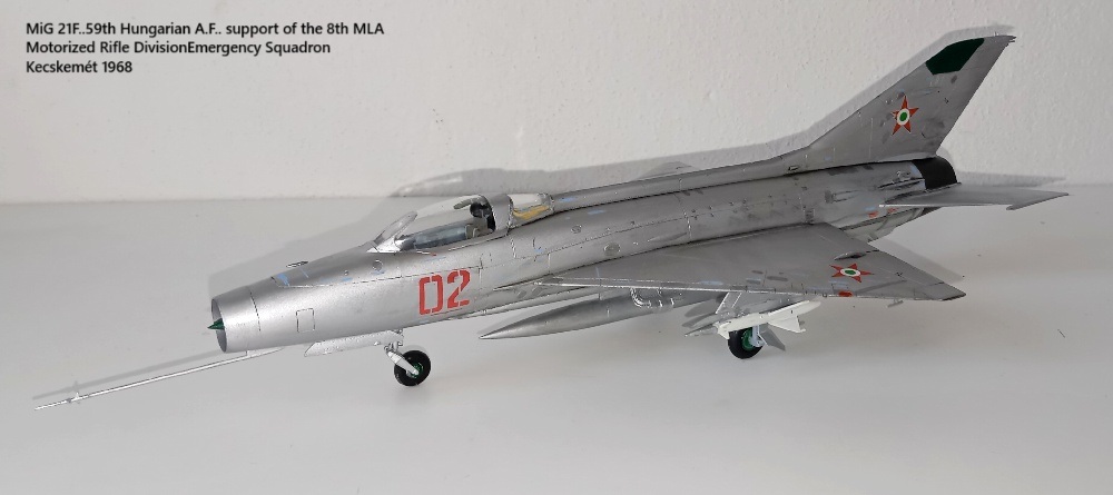MiG 21F..59th Hungarian A.F.. support of the 8th MLA Motorized Rifle DivisionEmergency Squadron Kecskemét 1968