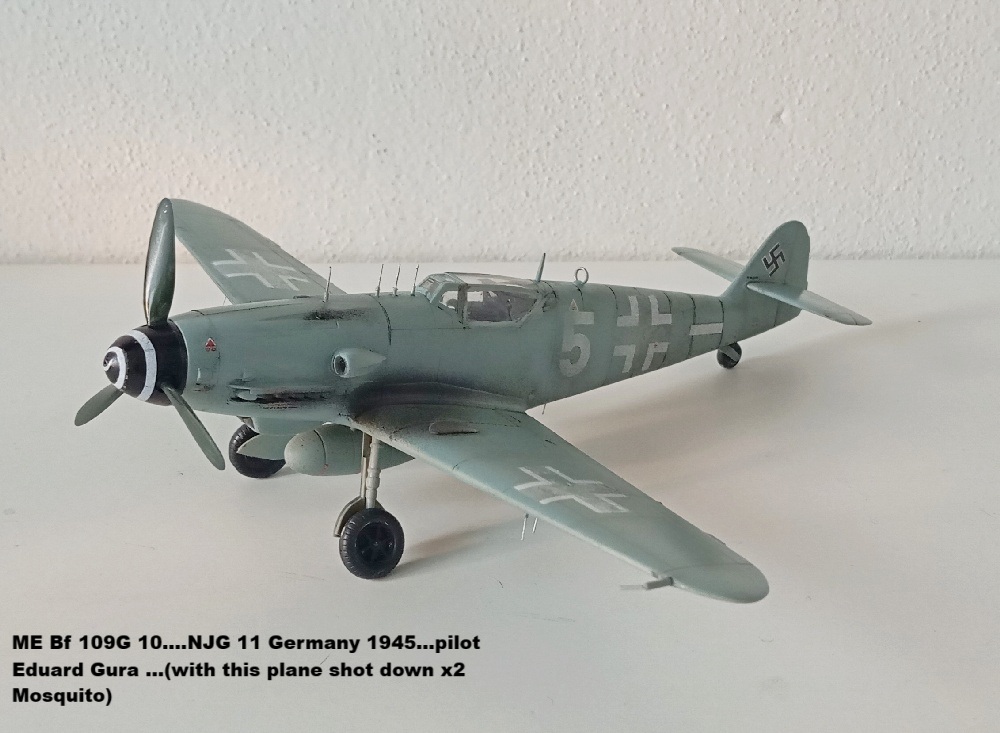 ME Bf 109G 10....NJG 11 Germany 1945...pilot Eduard Gura ...(with this plane shot down x2 Mosquito)